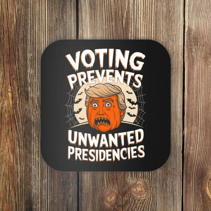 Voting Prevents Unwanted Presidencies Artwork For Halloween Coaster