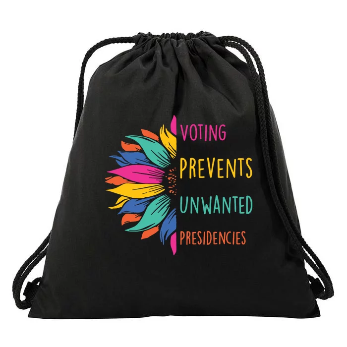 Voting Prevents Unwanted Presidencies Drawstring Bag