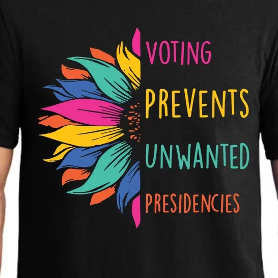 Voting Prevents Unwanted Presidencies Pajama Set