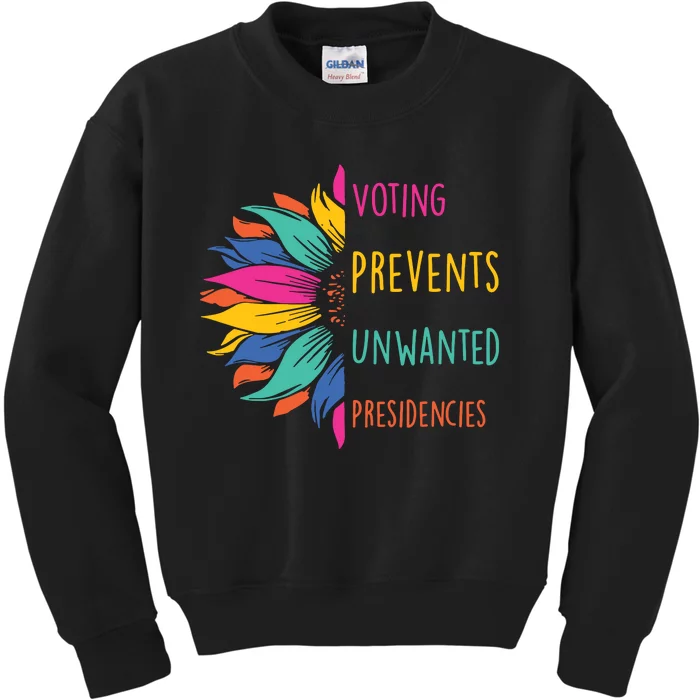 Voting Prevents Unwanted Presidencies Kids Sweatshirt