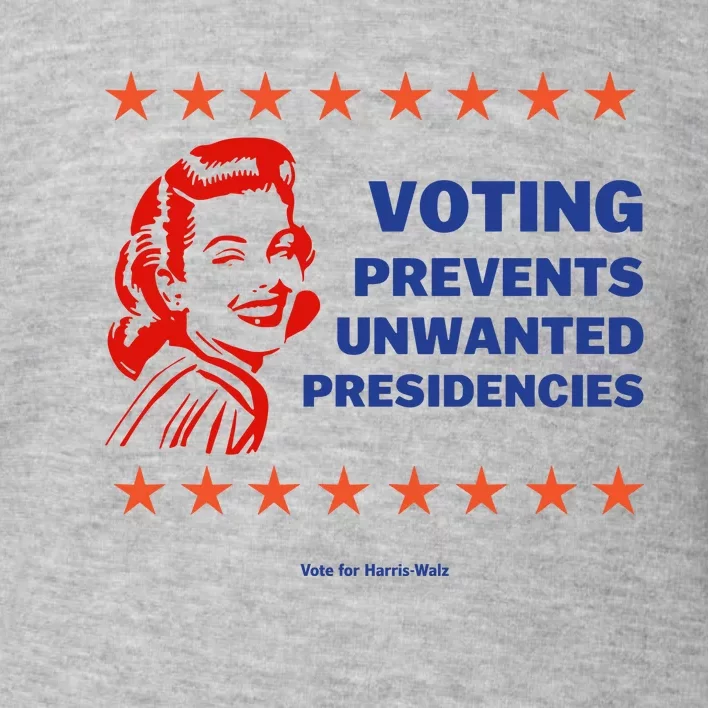 Voting Prevents Unwanted Presidencies Vote For Harris Walz Toddler Sweatshirt