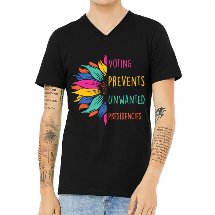 Voting Prevents Unwanted Presidencies V-Neck T-Shirt