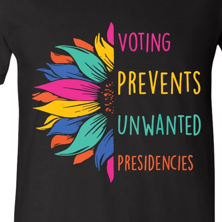 Voting Prevents Unwanted Presidencies V-Neck T-Shirt