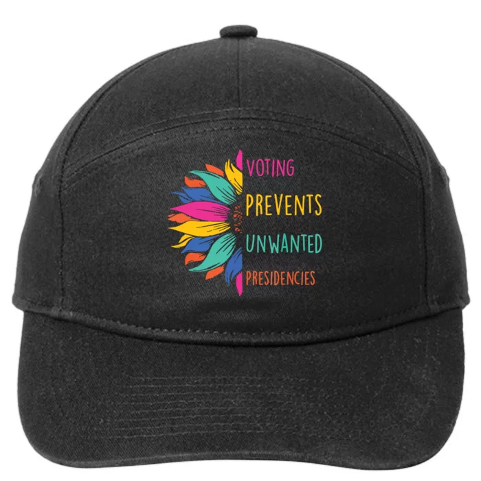 Voting Prevents Unwanted Presidencies 7-Panel Snapback Hat