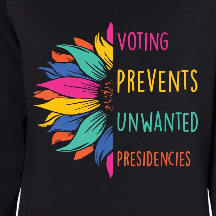 Voting Prevents Unwanted Presidencies Womens California Wash Sweatshirt