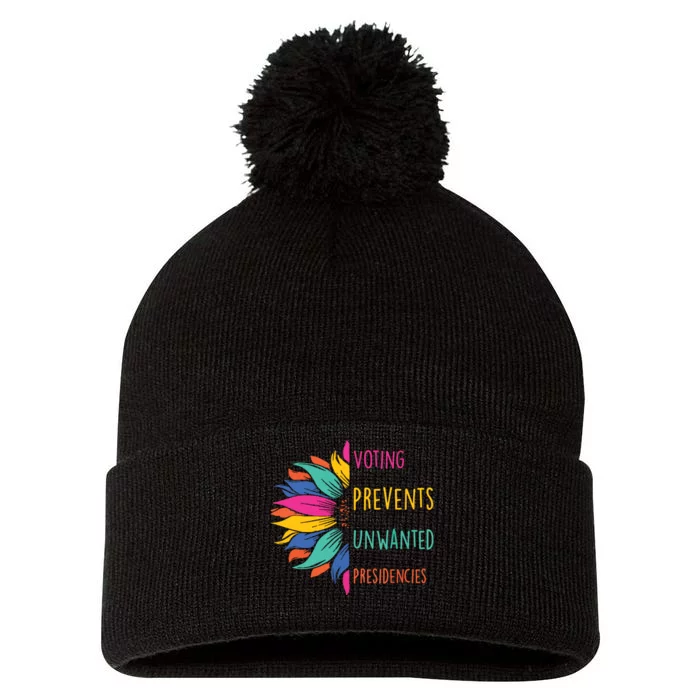 Voting Prevents Unwanted Presidencies Pom Pom 12in Knit Beanie