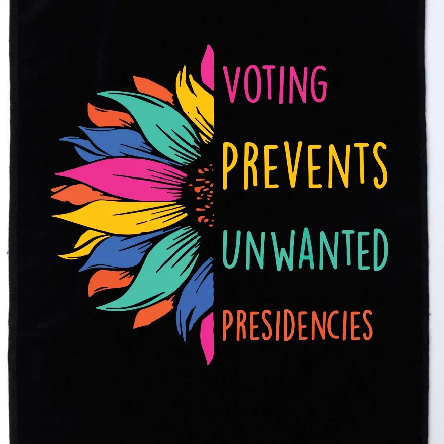 Voting Prevents Unwanted Presidencies Platinum Collection Golf Towel