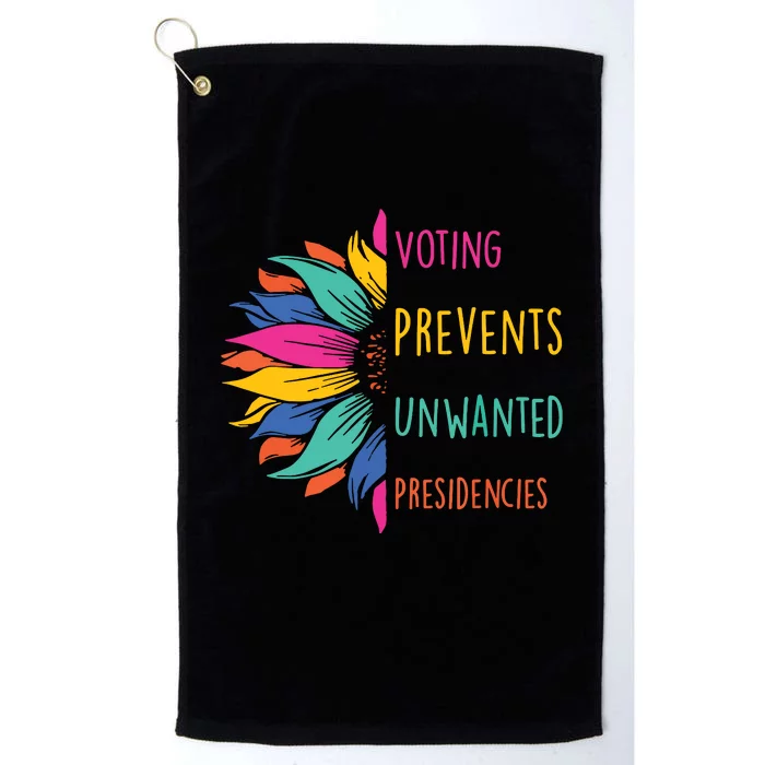 Voting Prevents Unwanted Presidencies Platinum Collection Golf Towel