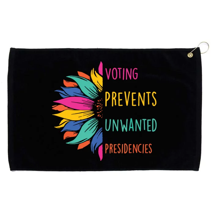 Voting Prevents Unwanted Presidencies Grommeted Golf Towel