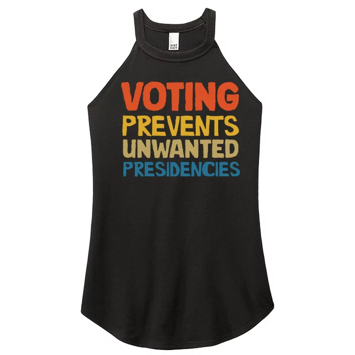 Voting Prevents Unwanted Presidencies Women’s Perfect Tri Rocker Tank