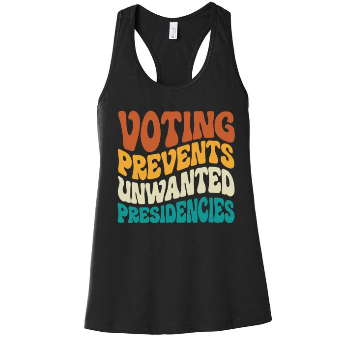 Voting Prevents Unwanted Presidencies Women's Racerback Tank