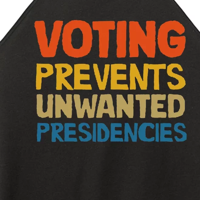 Voting Prevents Unwanted Presidencies Women’s Perfect Tri Rocker Tank