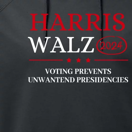 Voting Prevents Unwanted Presidencies Performance Fleece Hoodie