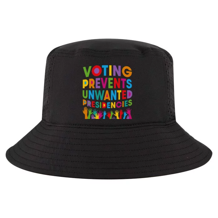 Voting Prevents Unwanted Presidencies Cool Comfort Performance Bucket Hat