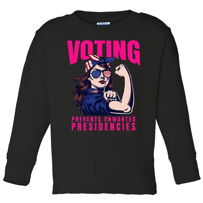 Voting Prevents Unwanted Presidencies Toddler Long Sleeve Shirt