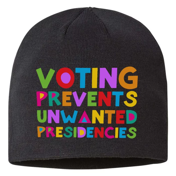 Voting Prevents Unwanted Presidencies 8 1/2in Sustainable Knit Beanie