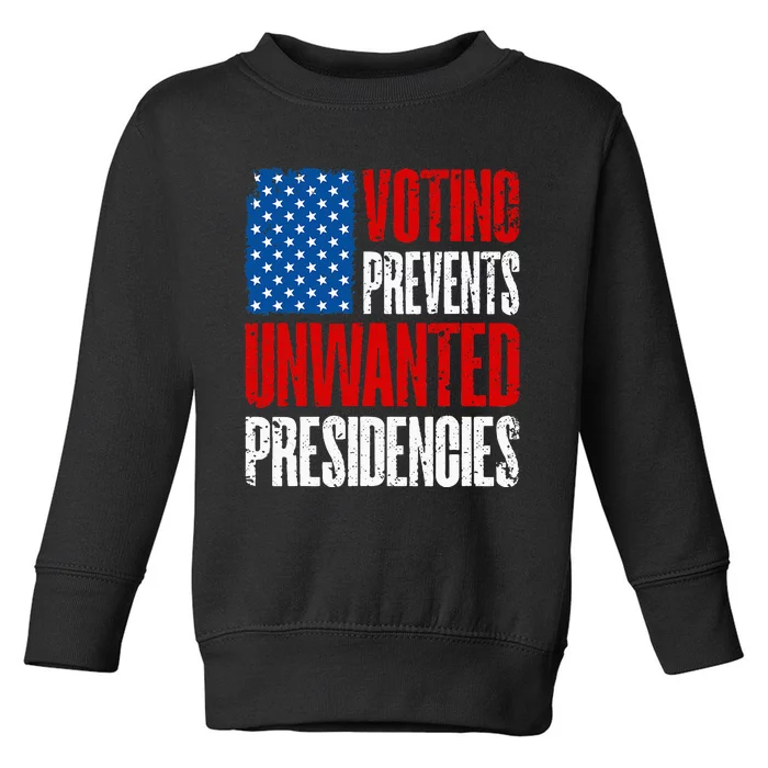 Voting Prevents Unwanted Presidencies America 2024 Vintage Toddler Sweatshirt