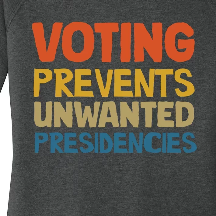 Voting Prevents Unwanted Presidencies Women's Perfect Tri Tunic Long Sleeve Shirt