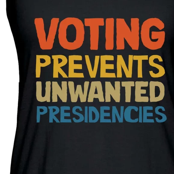 Voting Prevents Unwanted Presidencies Ladies Essential Flowy Tank