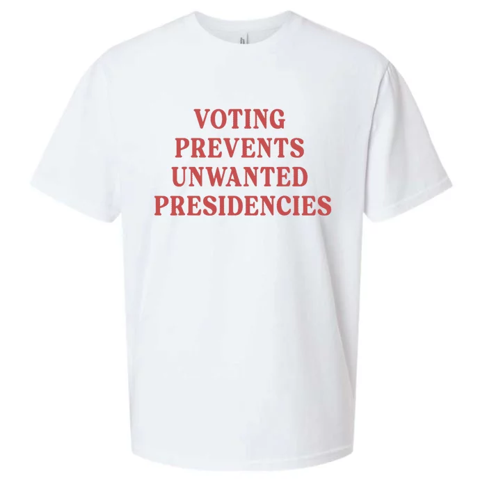 Voting Prevents Unwanted Presidencies Sueded Cloud Jersey T-Shirt