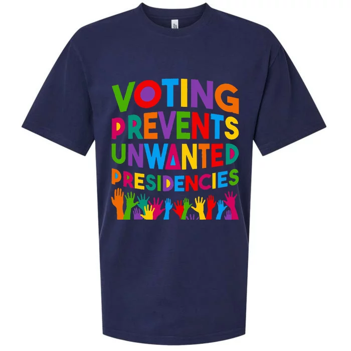 Voting Prevents Unwanted Presidencies Sueded Cloud Jersey T-Shirt