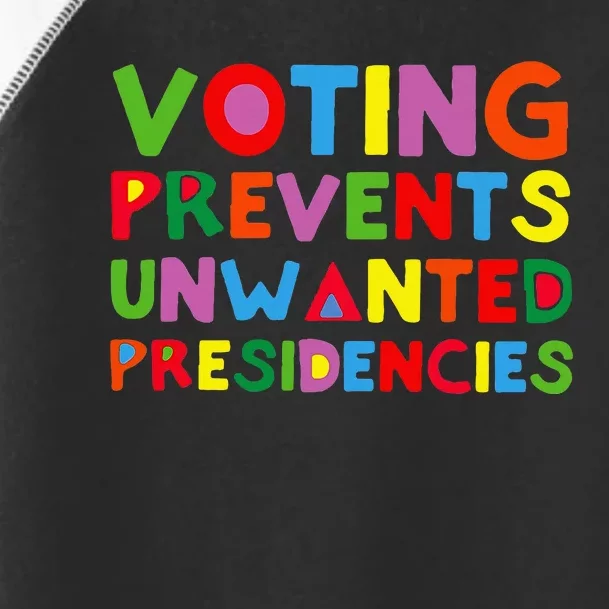 Voting Prevents Unwanted Presidencies Toddler Fine Jersey T-Shirt