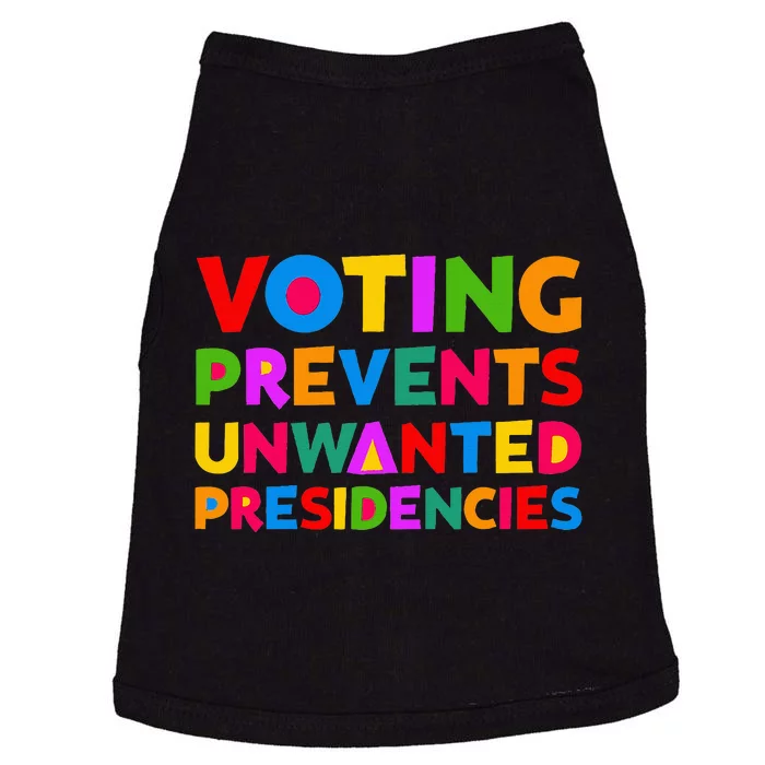 Voting Prevents Unwanted Presidencies Gifts Doggie Tank