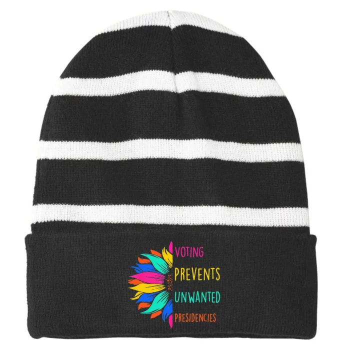 Voting Prevents Unwanted Presidencies Sunflower Gift Striped Beanie with Solid Band