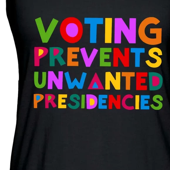 Voting Prevents Unwanted Presidencies Ladies Essential Flowy Tank