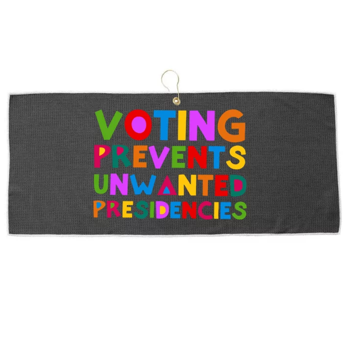 Voting Prevents Unwanted Presidencies Large Microfiber Waffle Golf Towel