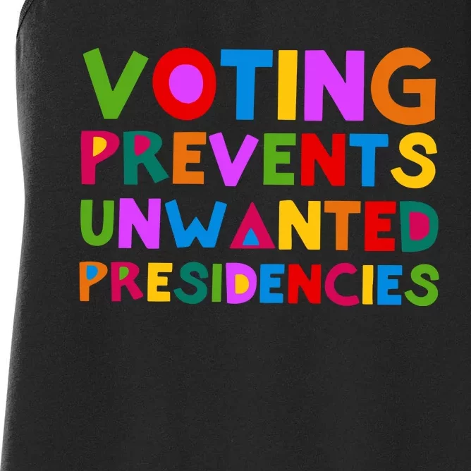 Voting Prevents Unwanted Presidencies Women's Racerback Tank