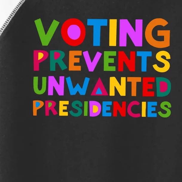 Voting Prevents Unwanted Presidencies Toddler Fine Jersey T-Shirt