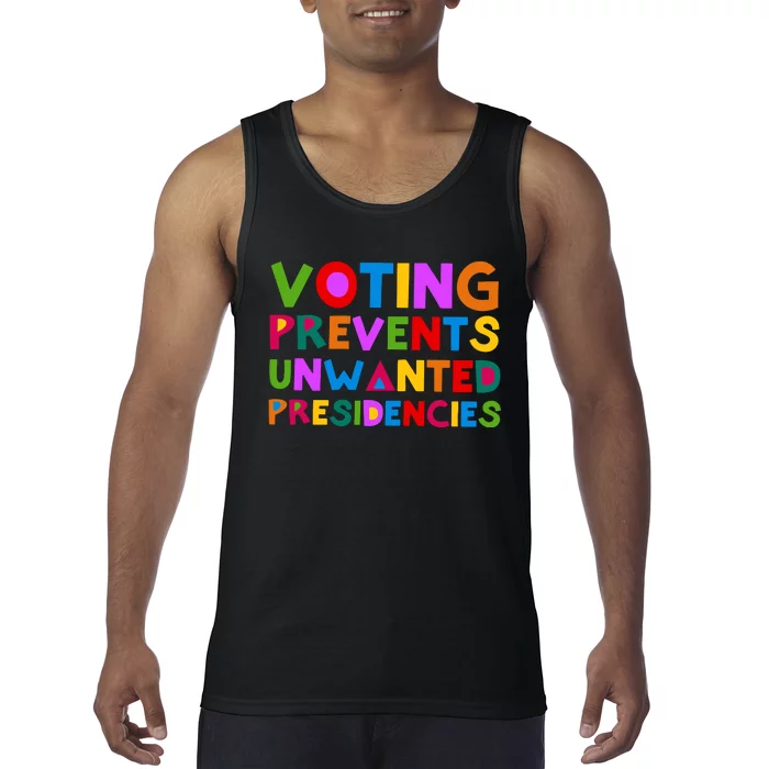 Voting Prevents Unwanted Presidencies Tank Top