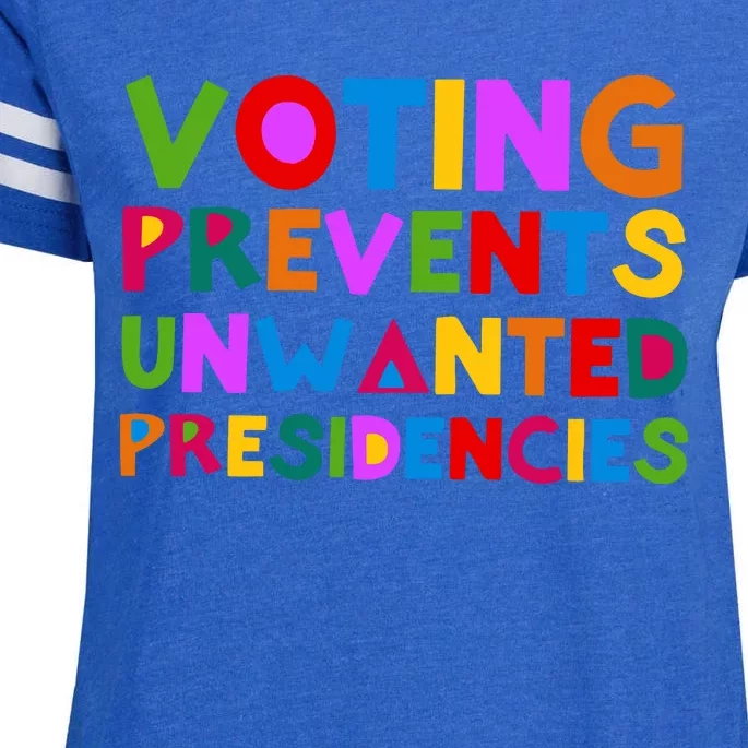 Voting Prevents Unwanted Presidencies Enza Ladies Jersey Football T-Shirt