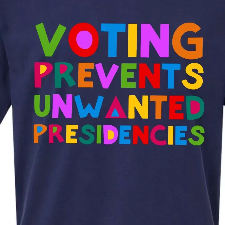 Voting Prevents Unwanted Presidencies Sueded Cloud Jersey T-Shirt