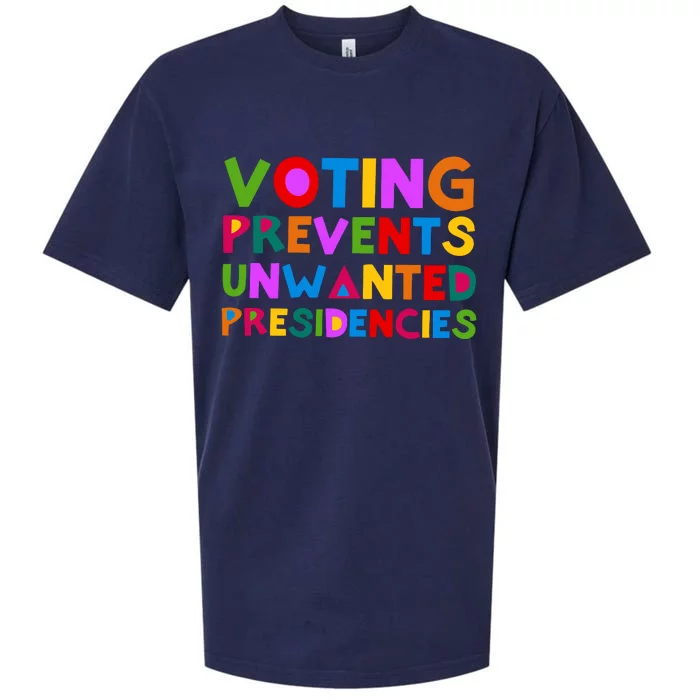 Voting Prevents Unwanted Presidencies Sueded Cloud Jersey T-Shirt