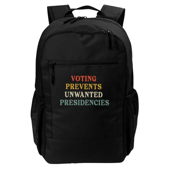 Voting Prevents Unwanted Presidencies Daily Commute Backpack