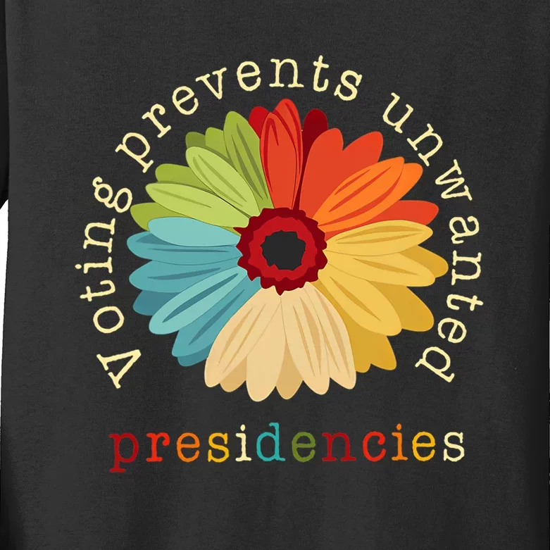 Voting Prevents Unwanted Presidencies Kids Long Sleeve Shirt