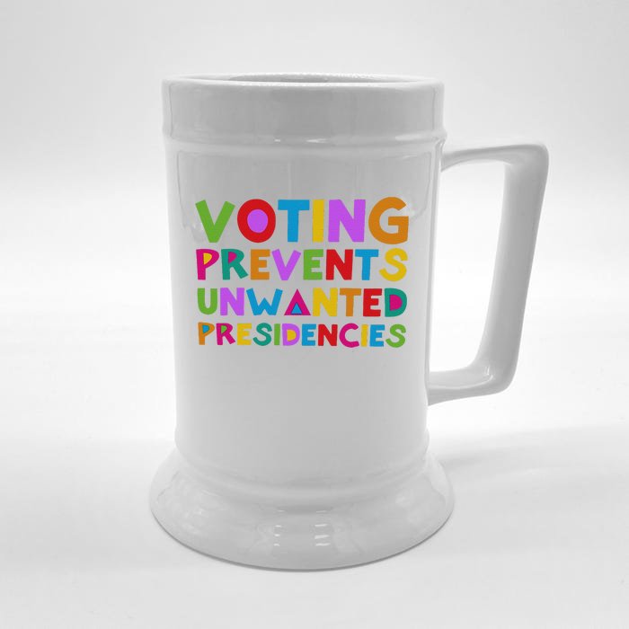 Voting Prevents Unwanted Presidencies Gift Front & Back Beer Stein