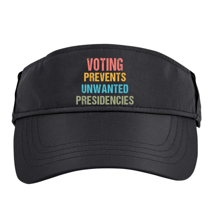 Voting Prevents Unwanted Presidencies Adult Drive Performance Visor