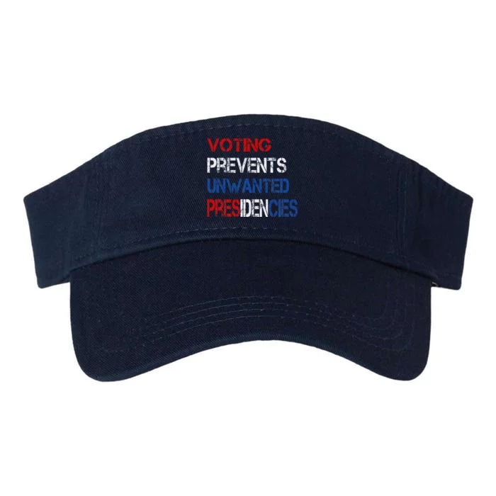 Voting Prevents Unwanted Presidencies Valucap Bio-Washed Visor