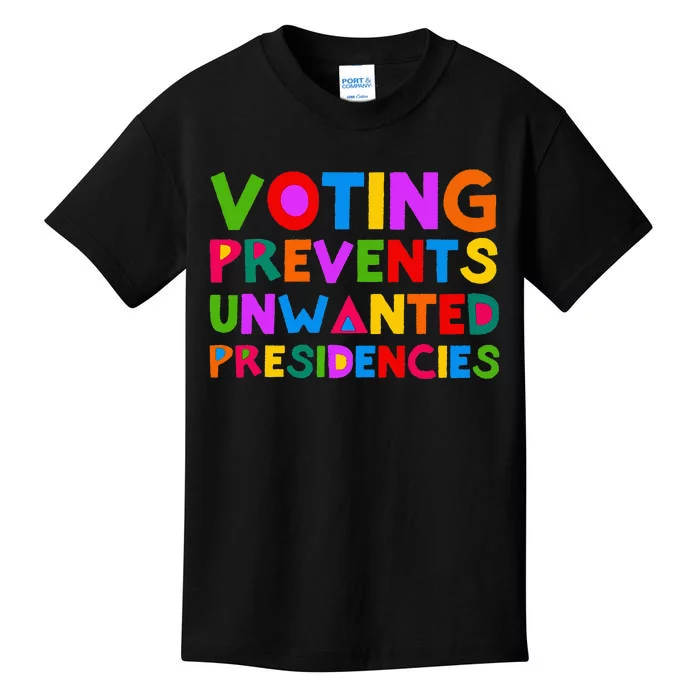 Voting Prevents Unwanted Presidencies Kids T-Shirt