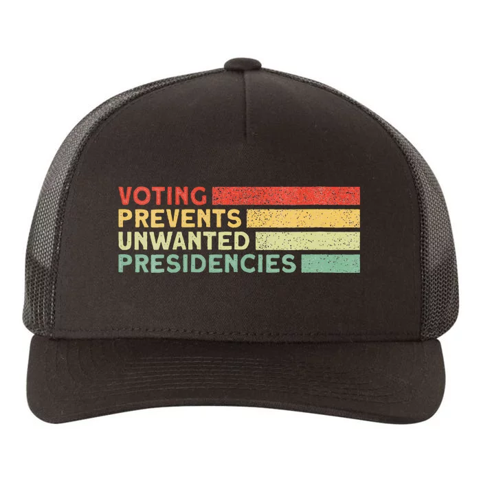 Voting Prevents Unwanted Presidencies Vintage Distressed Yupoong Adult 5-Panel Trucker Hat