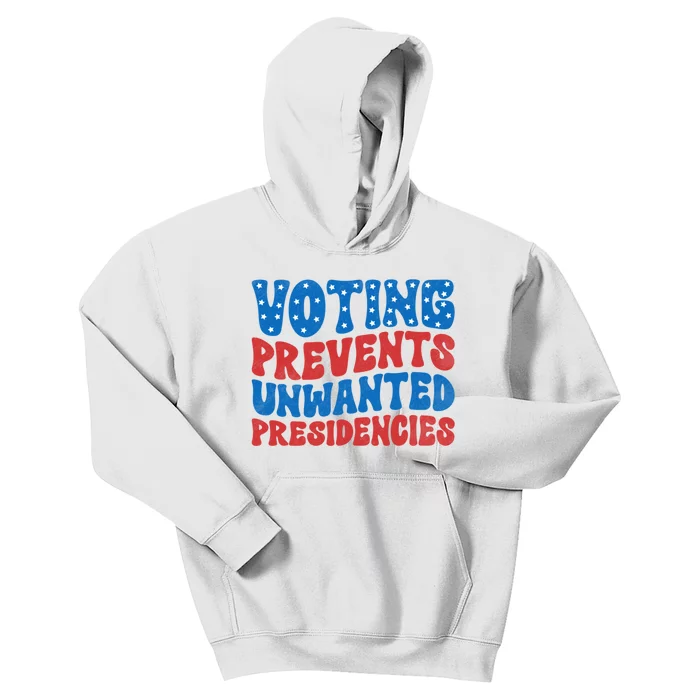 Voting Prevents Unwanted Presidencies Kids Hoodie