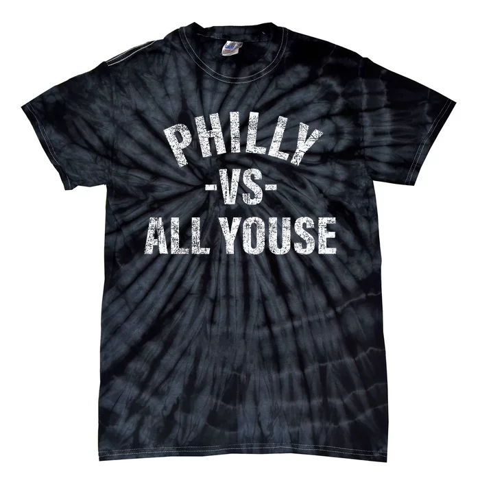 Vintage Philly vs All Youse Funny Philadelphia slang retro Tie-Dye T-Shirt