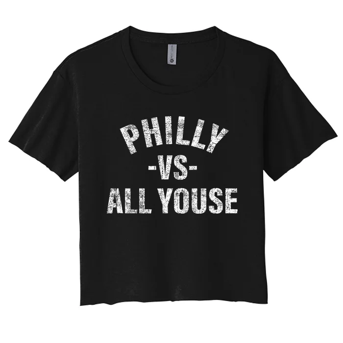 Vintage Philly vs All Youse Funny Philadelphia slang retro Women's Crop Top Tee