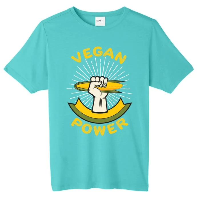 Vegan Power Veggie Vegetarian Healthy Eating Gift ChromaSoft Performance T-Shirt