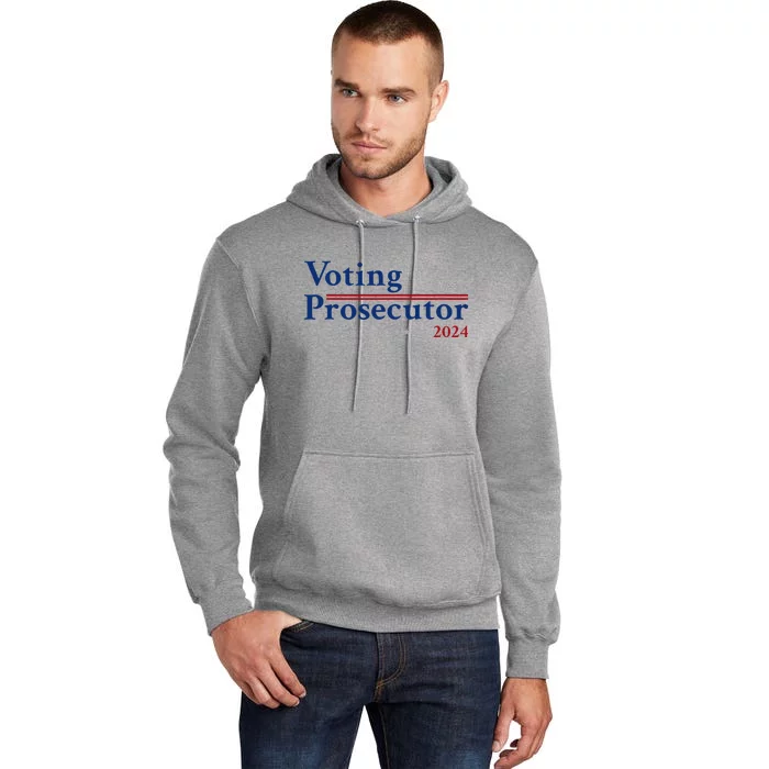 Voting Prosecutor Vote For Kamala Harris 2024 Tall Hoodie