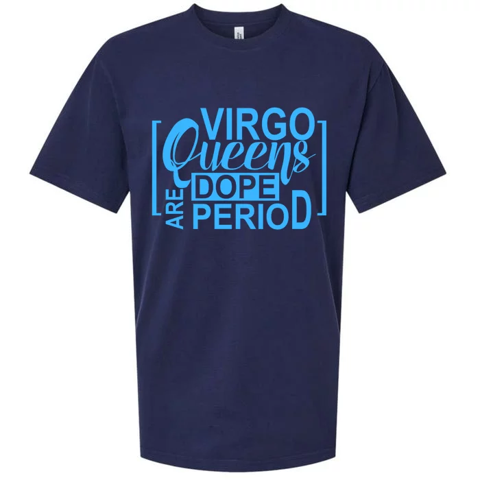 Virgo Queens Are Dope Period Virgos Birthday Funny Fun Gift Sueded Cloud Jersey T-Shirt