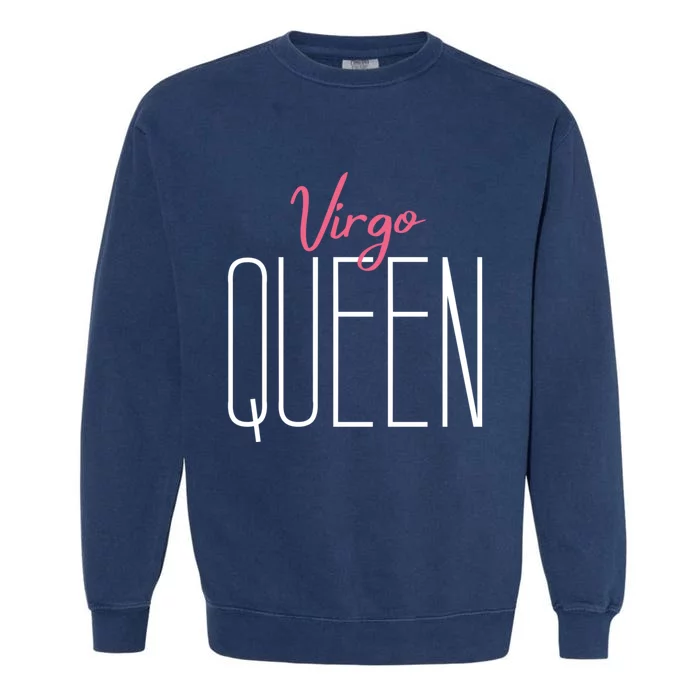 Virgo Queen / Classy Virgo Sign Birthday Astrology Gift Garment-Dyed Sweatshirt